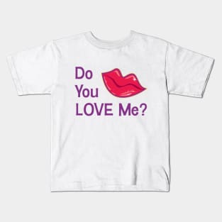 Do you love me Kids T-Shirt